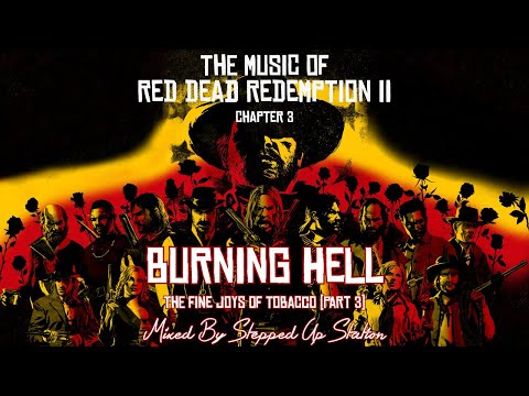 RDR2 Soundtrack (Mission #38 Fine Joys Part 3) Burning Hell