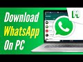 HOW TO DOWNLOAD WHATSAPP on Laptop - Install WhatsApp on PC Windows Free