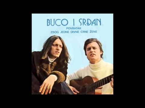 Buco I Srdjan - Povratak (1973)