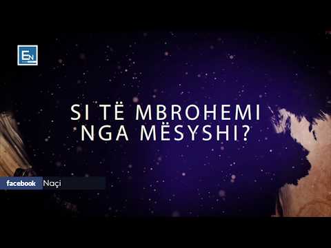 10 Keshilla si të ruheni nga mesyshi dhe syri i keq!