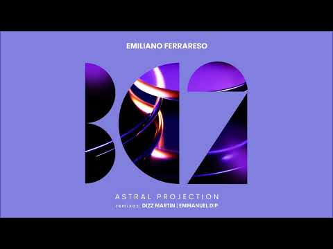 Emiliano Ferrareso - Astral Projection (Dizz Martin Remix)