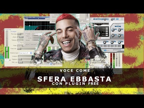 VOCE COME SFERA EBBASTA GRATIS