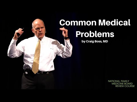 Common Medical Problems | The National Family Medicine Board Review Course