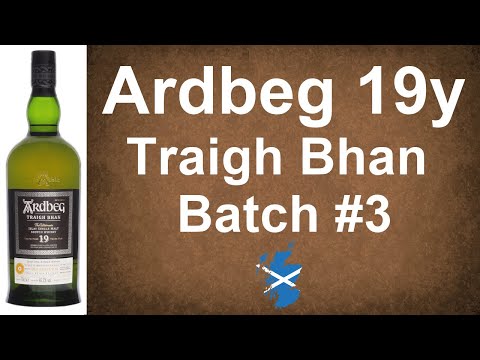 Ardbeg Traigh Bhan Batch 3 aged 19 years with 46.2% Single Malt Scotch Whisky Review by WhiskyJason