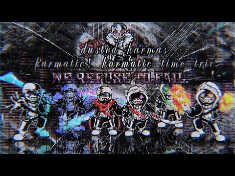  dusted karmas x karmatic! karmatic time trio phase1.5