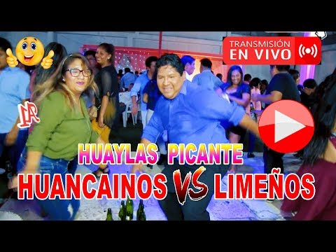 HUANCAINO QUE SE RESPETA / HUAYLAS PICANTE / HUANCAINOS vs LIMEÑOS BAILANDO HUAYLAS