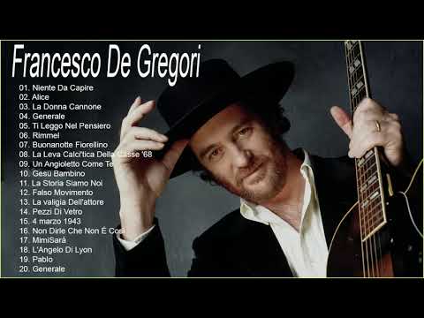 Le migliori canzoni di Francesco De Gregori - Il Meglio dei Francesco De Gregori