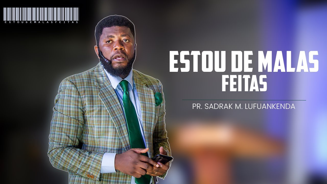 PR  SADRAK MANUEL LUFUANKENDA - ESTOU DE MALAS FEITAS