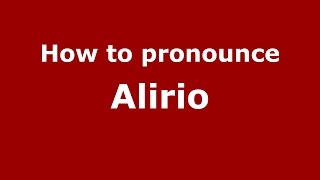 How to pronounce Alirio