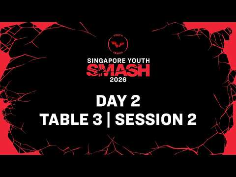 LIVE! | T3 | Day 2 | Singapore Youth Smash 2026 | Session 2