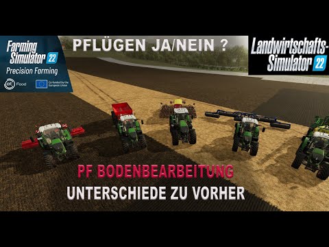 LS22 Precision Farming - Die Bodenbearbeitung - Was hat sich geändert?