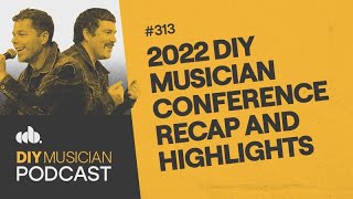 YouTube thumbnail image for RECAP: The DIY Musician Conference 2022!