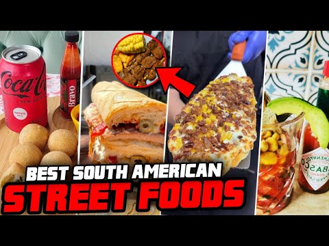8 BEST South American Street Foods That EVERYONE Should Try