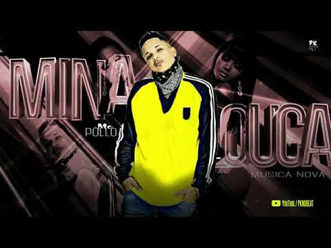 MC PÔLLO - MINA LOUCA - MÚSICA NOVA 2020 ( PK NO BEAT )