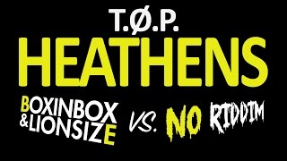 twenty one pilots - Heathens (BOXINBOX & LIONSIZE vs No Riddim Remix)