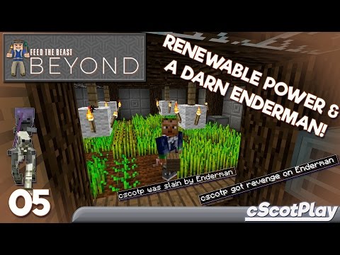 FTB Beyond w/ cScot – Ep 5 : Renewable Power and a Darn Enderman!
