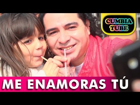 La Cumbia - Me Enamoras Tú (ESTRENO 2015)