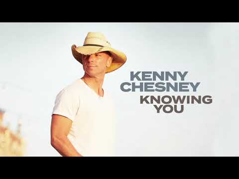 Kenny Chesney - Knowing You (Audio)