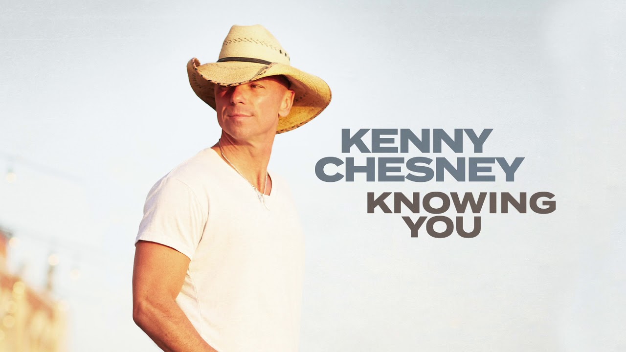 BBiTM Kenny Chesney Releases New Song "Knowing You