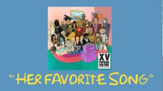XV - Her Favorite Song (Feat. Raja)