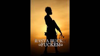 Rasta Buck - Fuck em