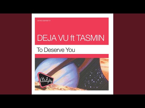 To Deserve You (Mighty Trance Mix)
