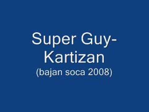 Super Guy- Kartizan (Barbados Soca 2008)