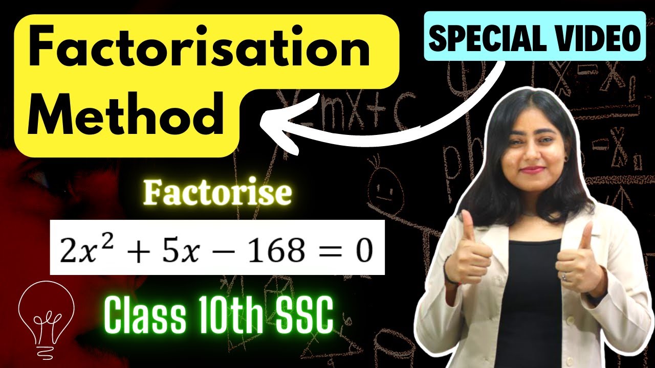 Factorisation Method || How to solve Quadratic equations by Factorisation method || Class 10th SSC