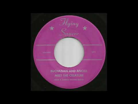 Buchanan & Ancell - Meet The Creature (From A Science Fiction Movie)