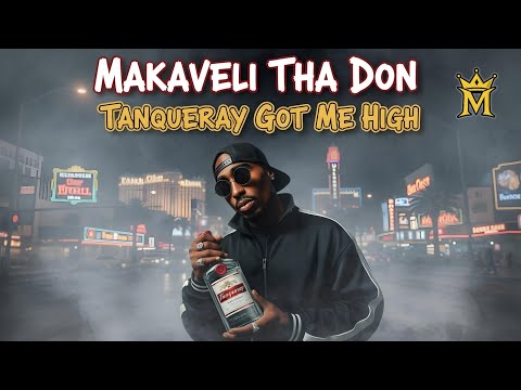 Makaveli Tha Don - Tanqueray Got Me High (2025 DJ Skandalous A.I. Track)
