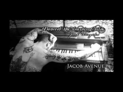 DANCE OF THE MOURNING CHILD - Jacob Avenue