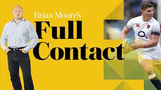 video: Brian Moore's Full Contact podcast: England look very good but must be flawless to defeat the All Blacks