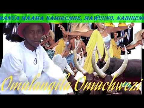 Manya Maama Namirembe, Mawuuno, Nabinene - Omulangira Omuchwezi