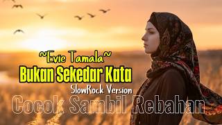 Download lagu Not Just Words – Evie Tamala ‼️ Makes You Cry – SlowRock Version #cover #music mp3