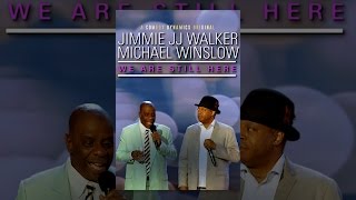 Jimmie JJ Walker & Michael Winslow: We Are Still Here