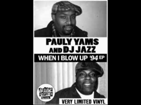 PAULY YAMZ & DJ JAZZ/ WHEN I BLOW UP '94 EP *LIMITED VINYL* CHOPPED HERRING