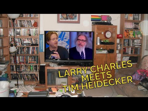 Larry Charles Talks Comedy and Dylan with Tim Heidecker