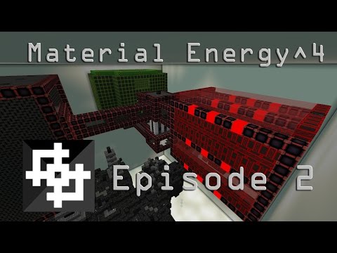 Minecraft - Material Energy^4 - Episode 2