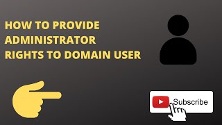 How to add local admin privilege on domain user || windows 7,8,10