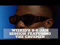 Wizkid's 9-5 Jam Session featuring the Cavemen