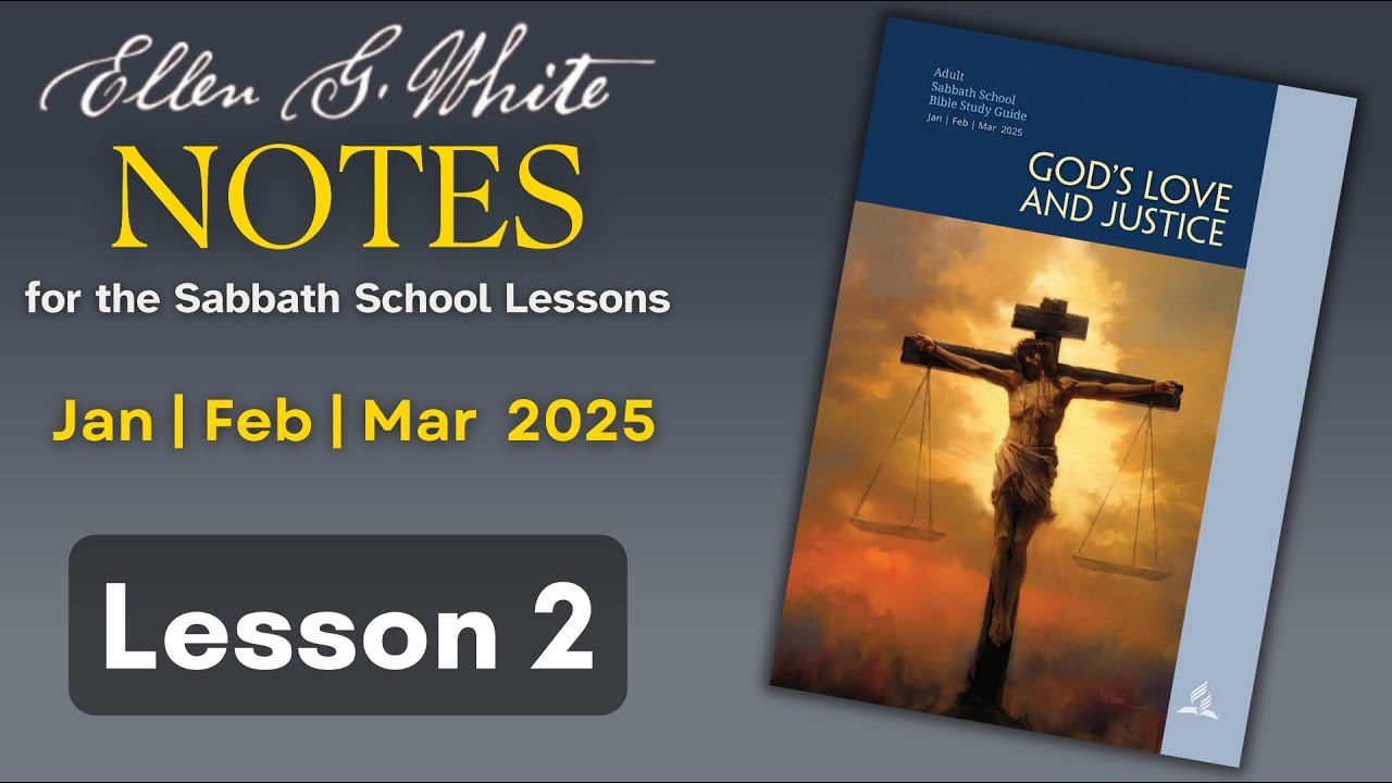 2025 Q1 Lesson 02 – EGW Notes – Covenantal Love – Audio by Carla Morris