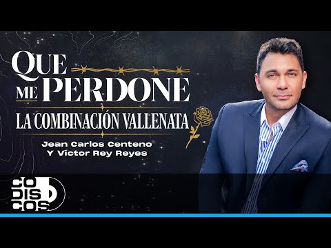 Que Me Perdone, La Combinación Vallenata - Video