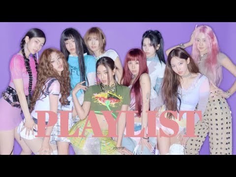 | TWICE PLAYLIST | 트와이스 플레이리스트
