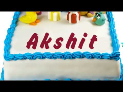 Happy Birthday Akshit
