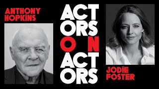 'Silence of the Lambs' Reunion! Anthony Hopkins & Jodie Foster Talk Dr. Lecter | Actors and Actors video