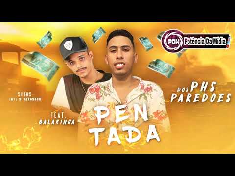 Phs Dos Paredões feat: Balakinha (pentada) | Música Nova