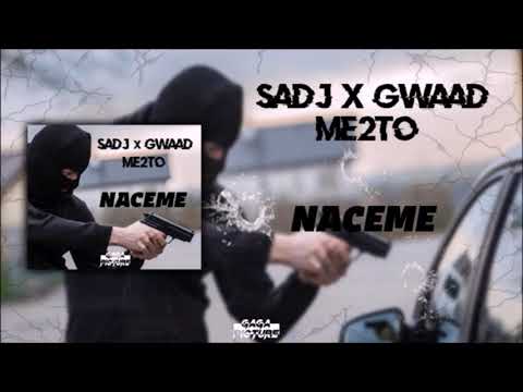 SADJ - NACEME X GWAAD X ME2TO