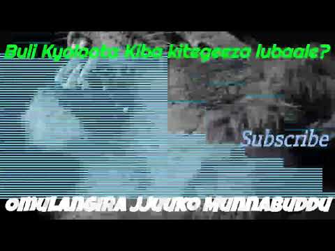Buli Kyoloota Kiba kitegeeza lubaale? - Omulangira Jjuuko Munnabuddu