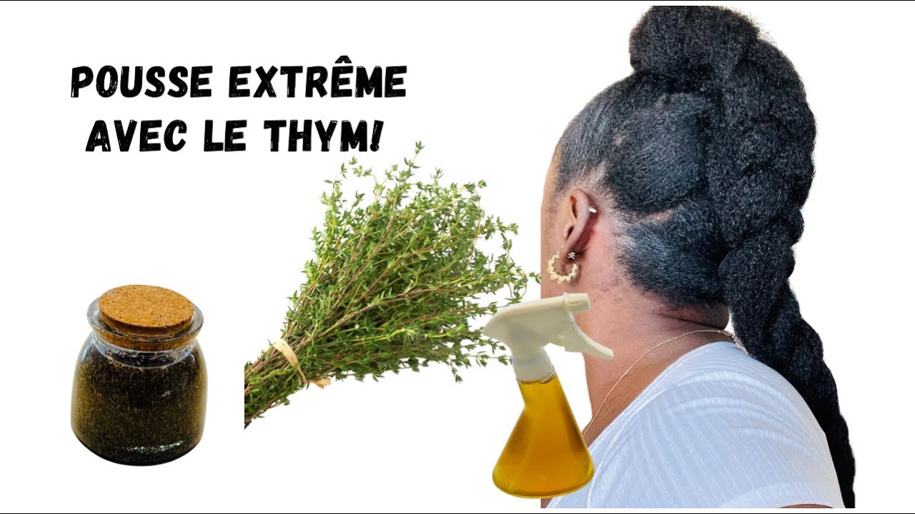 🌿#120. LE THYM POUR FAIRE POUSSER LES CHEVEUX ET LES RENDRE VOLUMINEUX! TRAITEMENT CAPILLAIRE!