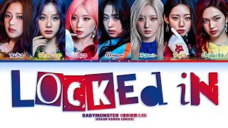 [AI ORG SONG] BABYMONSTER (베이비몬스터) - 'LOCKED IN' | (Color Coded Lyrics)